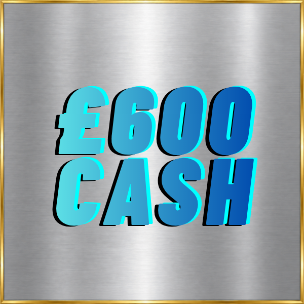 £600 CASH