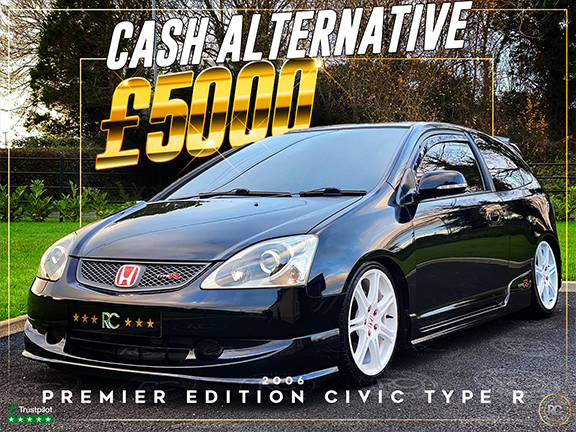 2006 PREMIER EDITION EP3 CIVIC TYPE R OR £5000 CASH